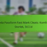 Breda Passform Fast Mark Cleats: Komfort, Storlek, Stöd