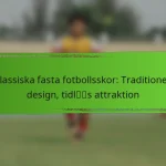 Klassiska fasta fotbollsskor: Traditionell design, tidlös attraktion